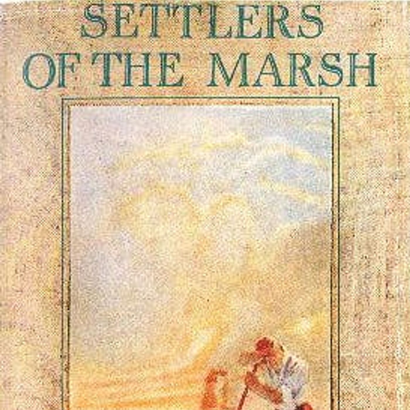 Settlers of the Marsh by Frederick Philip Grove ~ Full Audiobook [tragedy]