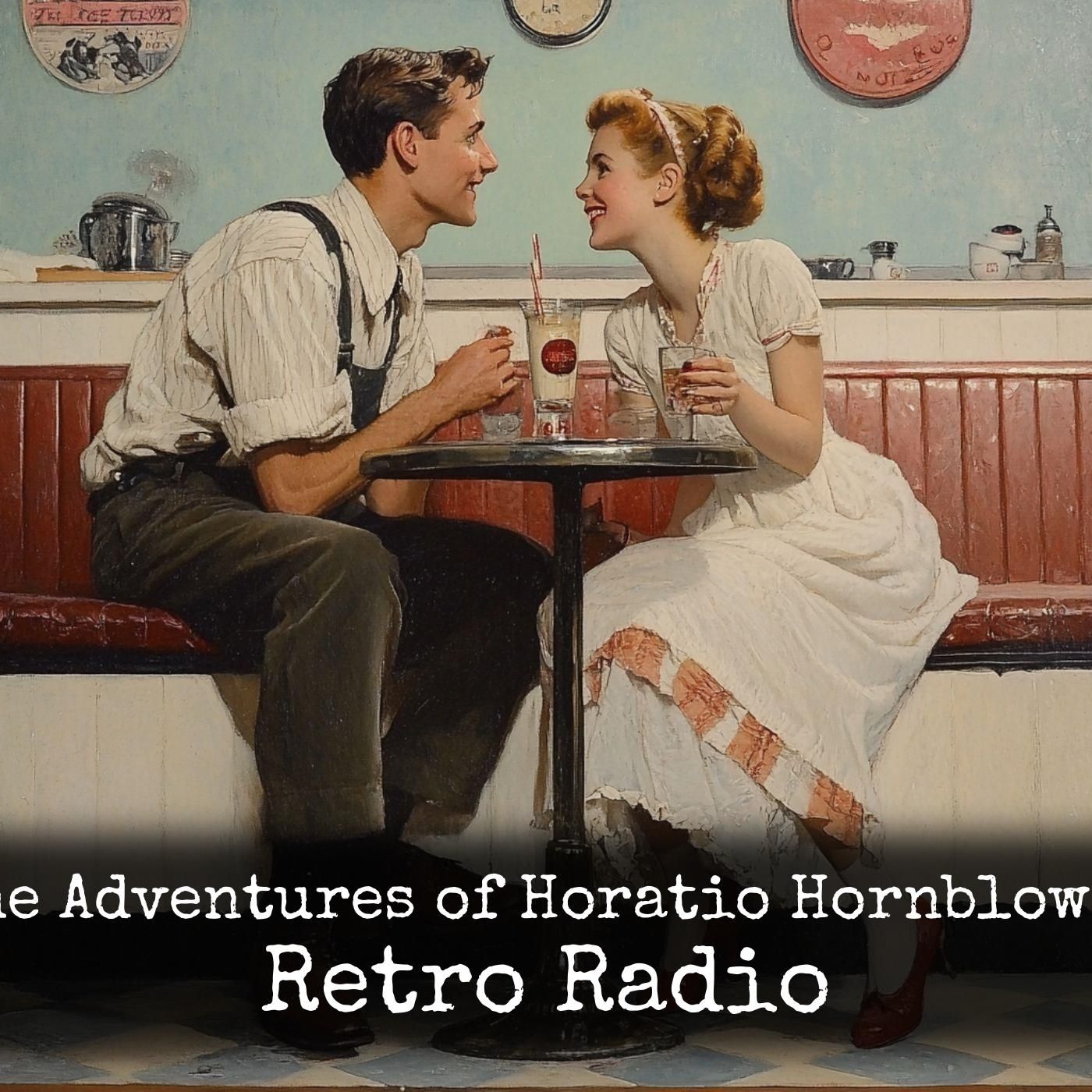 The Adventures of Horatio Hornblower - Retro Radio podcast artwork