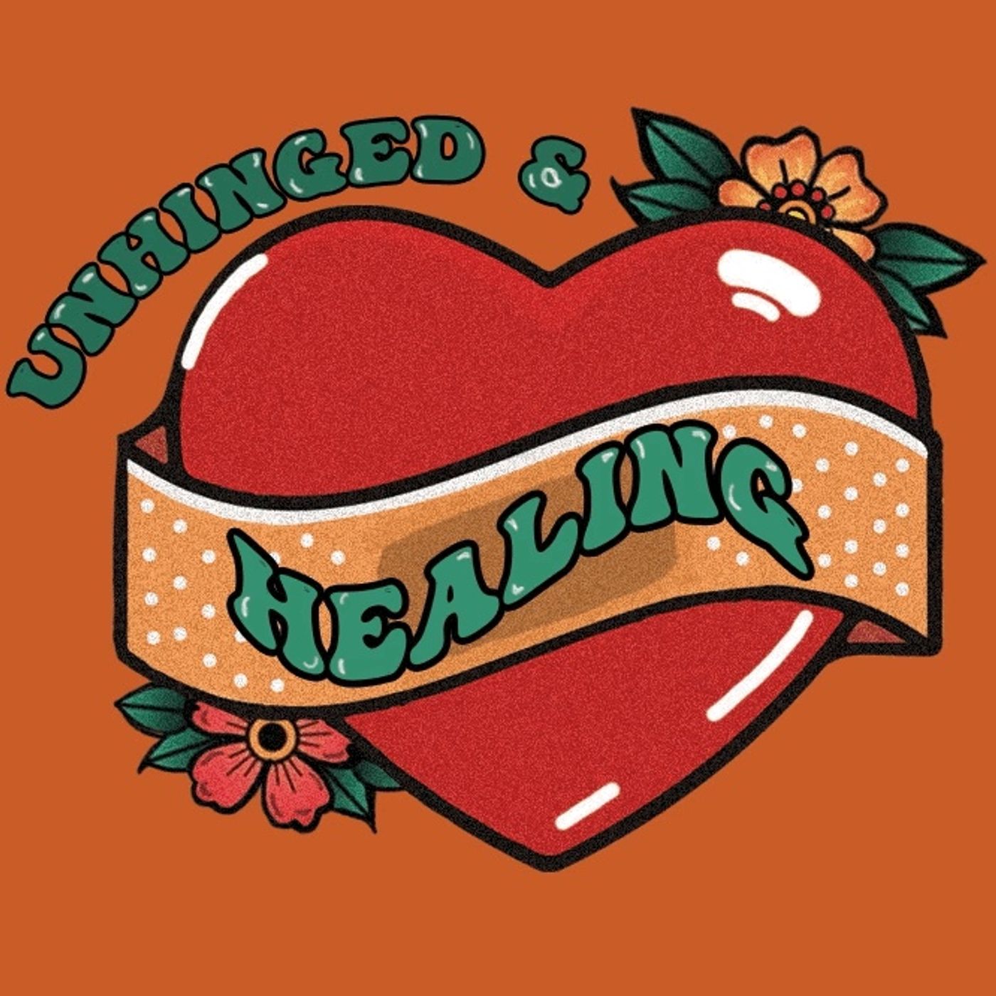 Unhinged and Healing