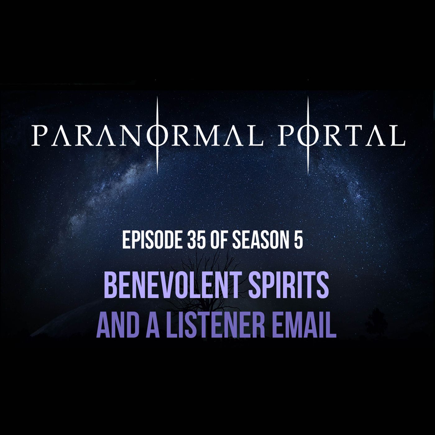 S5EP35 - Benevolent Spirts and a Listener Email episode artwork