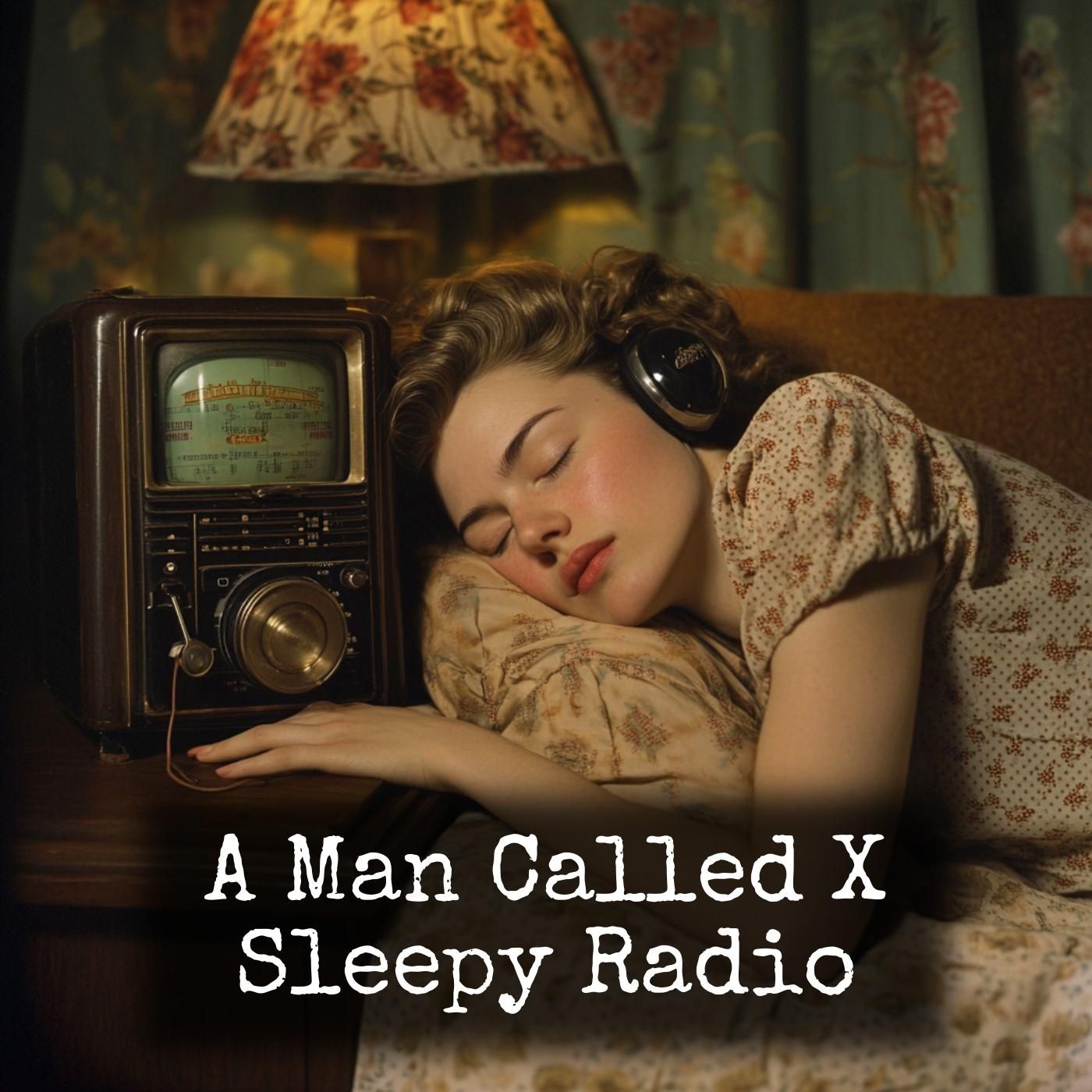 A Man Called X - Sleepy Radio