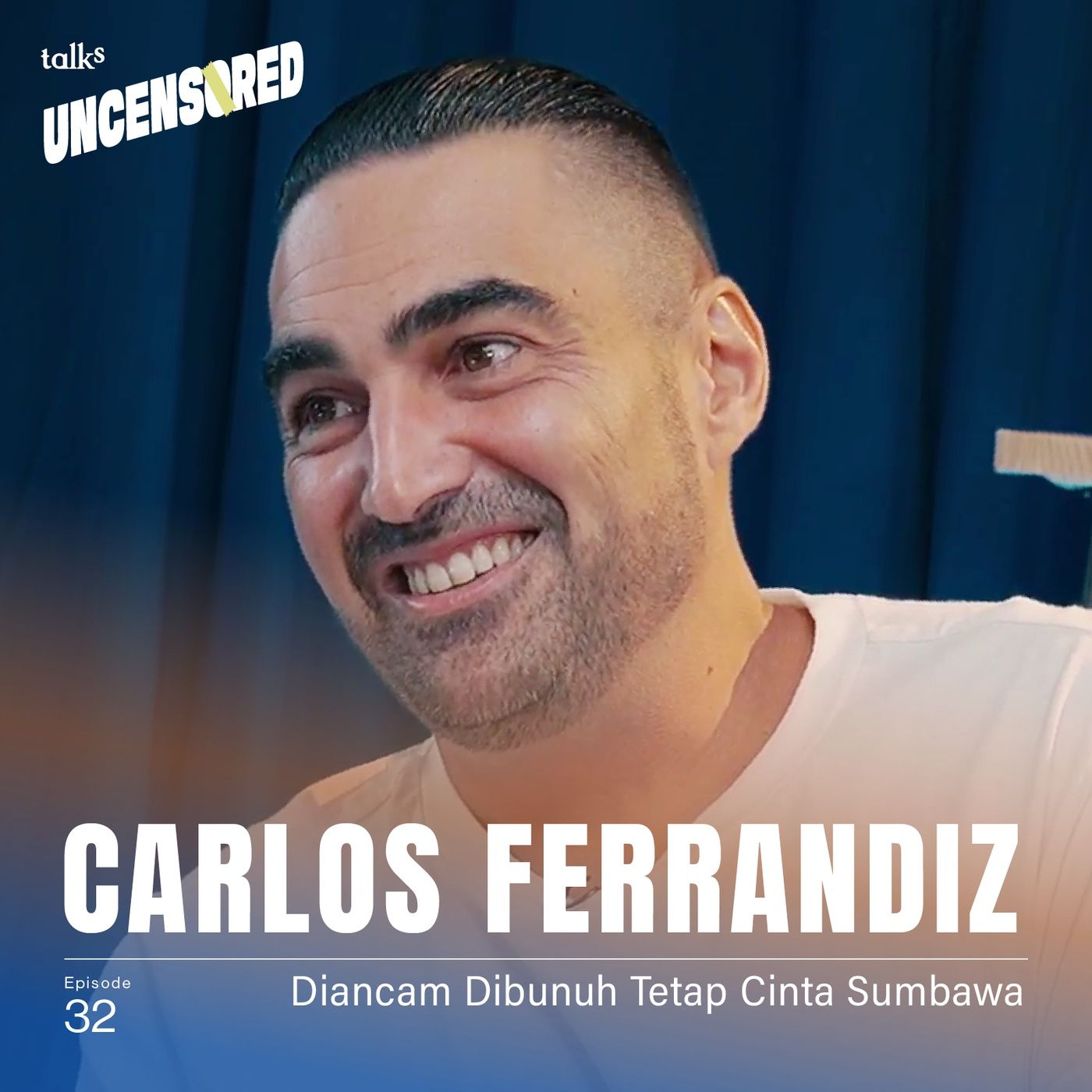 Dari Barcelona ke Sumbawa Bawa Cinta ft. Carlos Ferrandiz - Uncensored with Andini Effendi ep.32 episode artwork