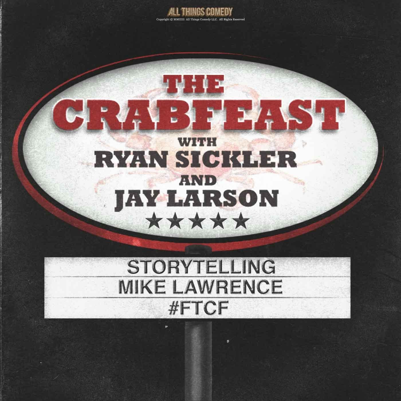 The CrabFeast 266: Mike Lawrence