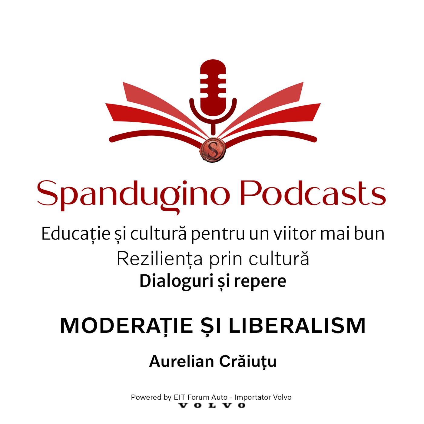 Reziliența prin cultură. Aurelian Crăiuțu | Moderație și liberalism