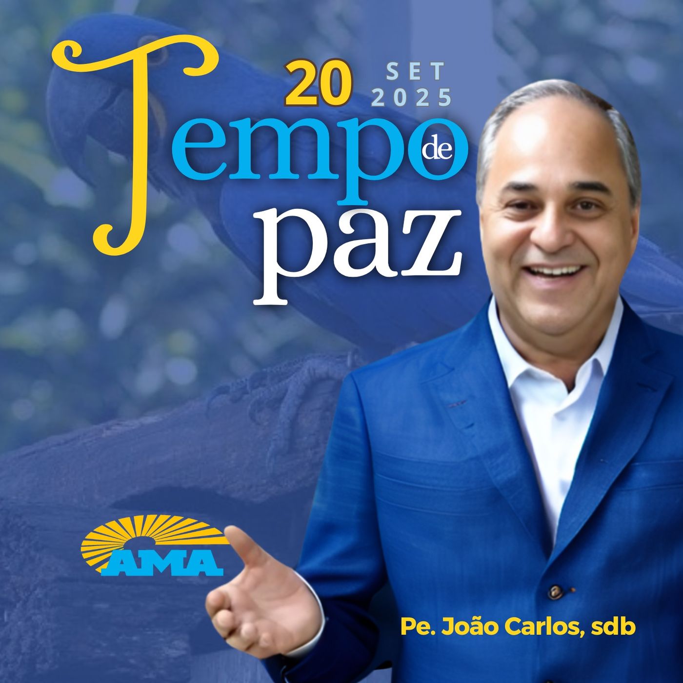PROGRAMA PADRE JOÃO CARLOS - TEMPO DE PAZ | 20 de setembro de 2025
