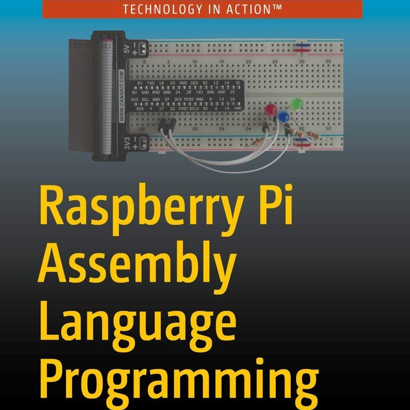 Raspberry Pi Assembly Language Programming: ARM Processor Coding