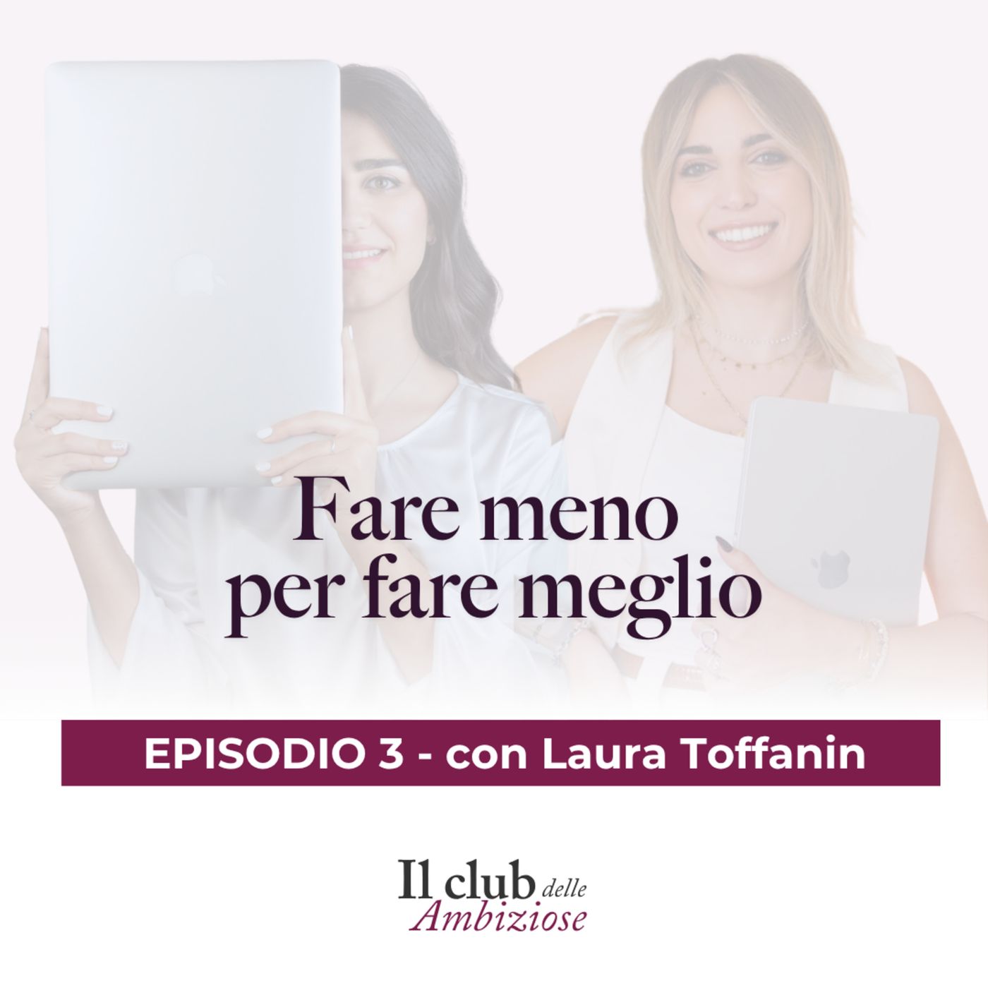 Fare meno per fare meglio - con Laura Toffanin episode artwork