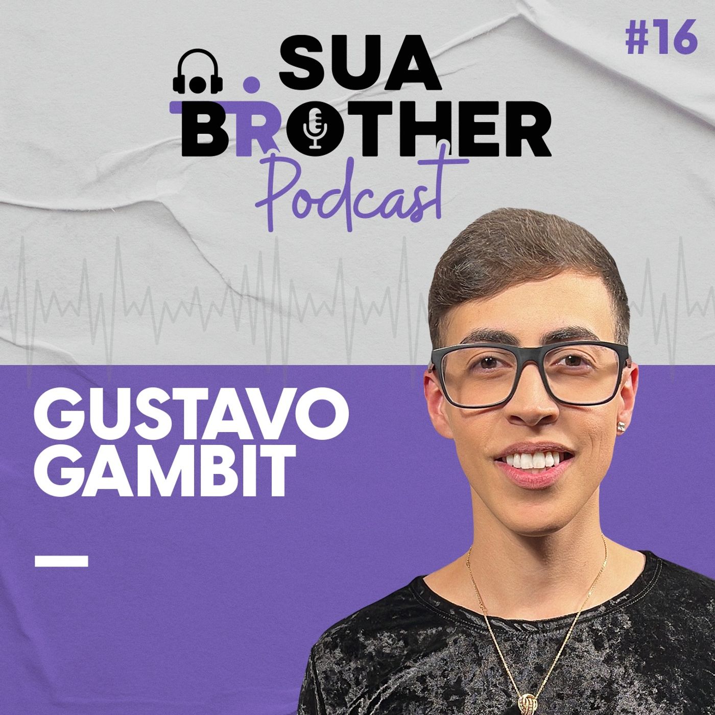 Sua Brother Podcast
