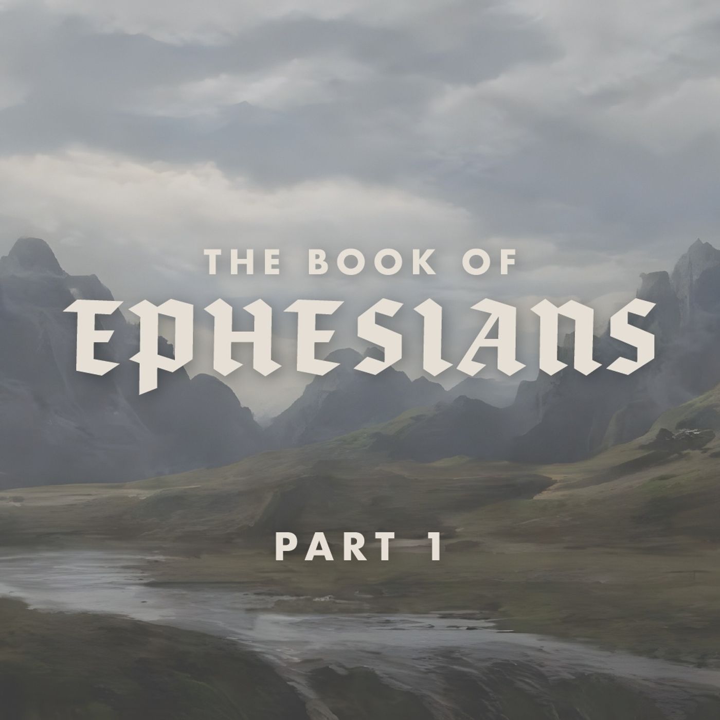 The Book of Ephesians: An Overview episode artwork