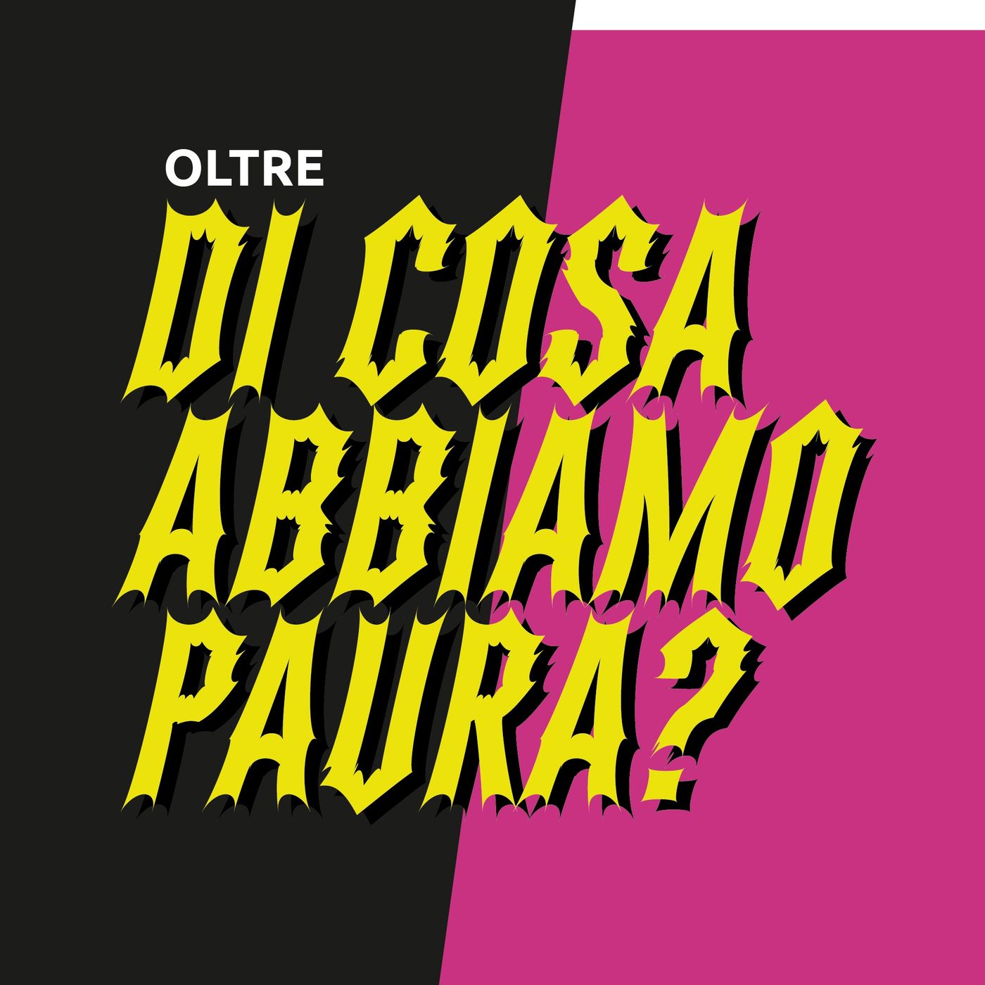 08. Di cosa abbiamo paura?