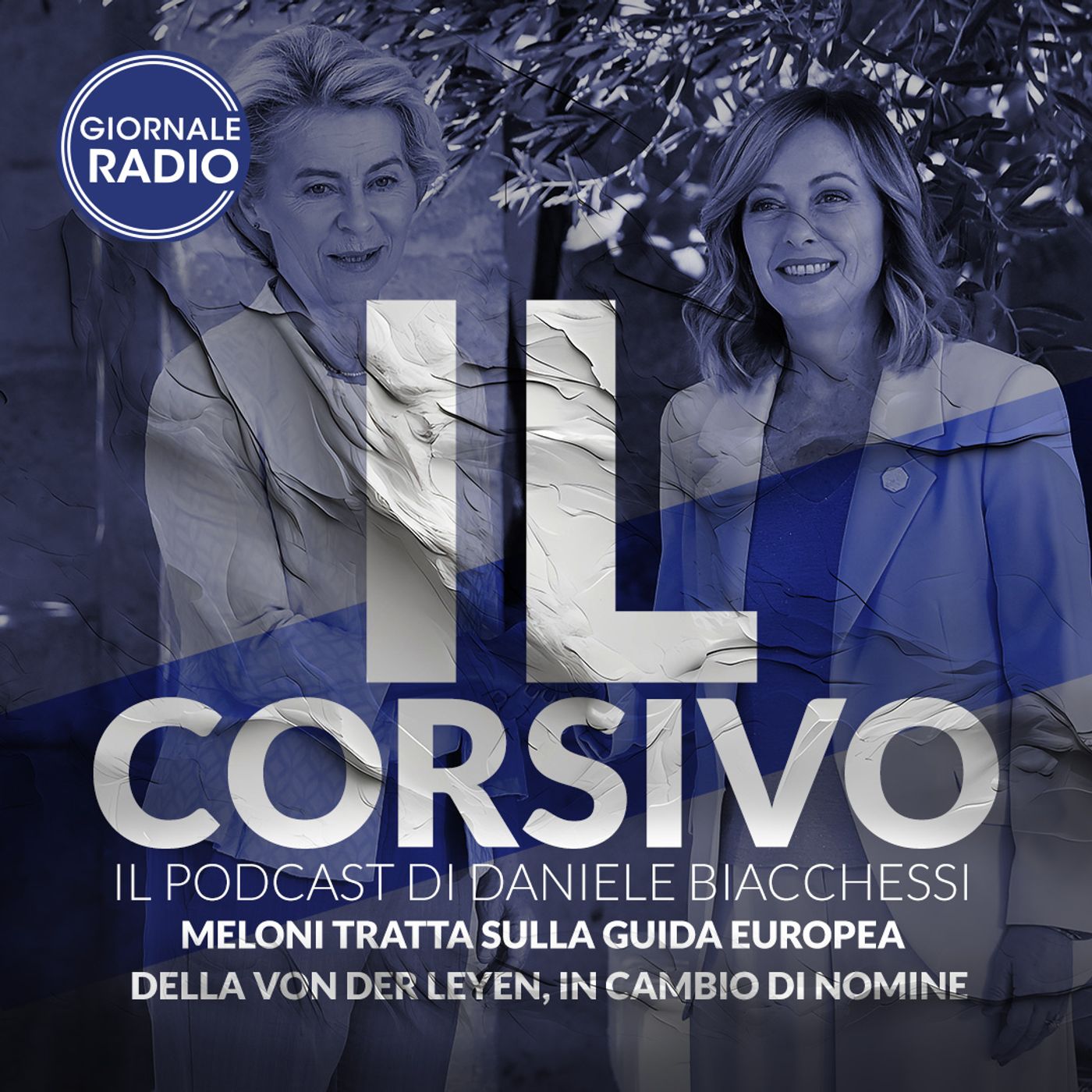 Meloni tratta sulla guida europea della von der Leyen, in cambio di nomine | 17/07/2024 | Il Corsiv episode artwork
