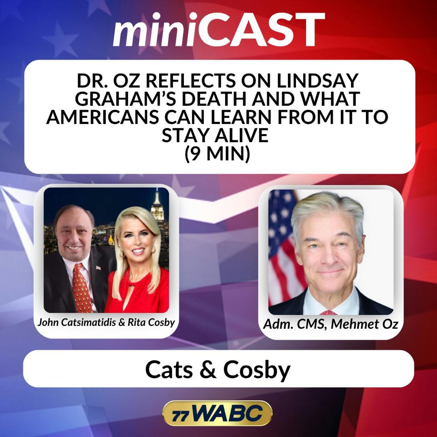 Dr. Oz Reflects on Lindsey Graham's  Death And  What  Americans  Can  Learn From It To Stay  Alive  (9  Min) episode artwork