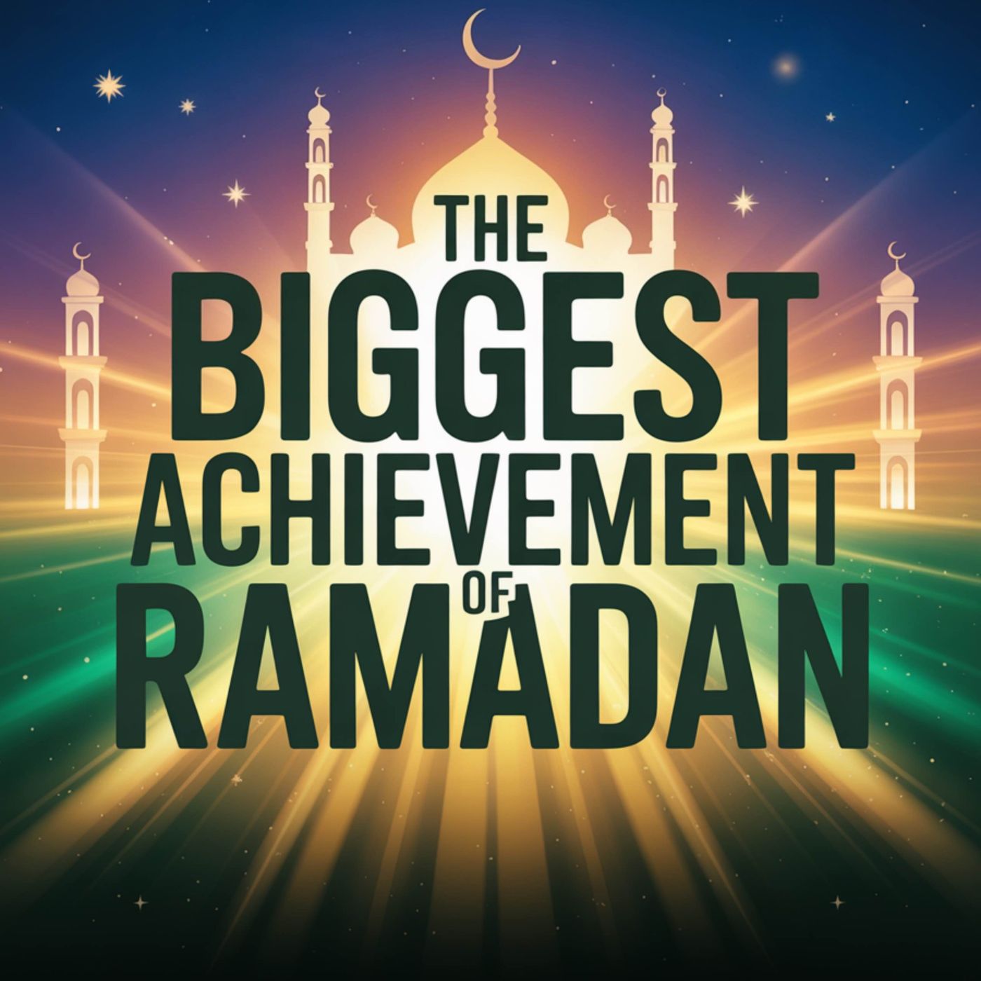 The Biggest Achievement of Ramadan | Mufti Menk