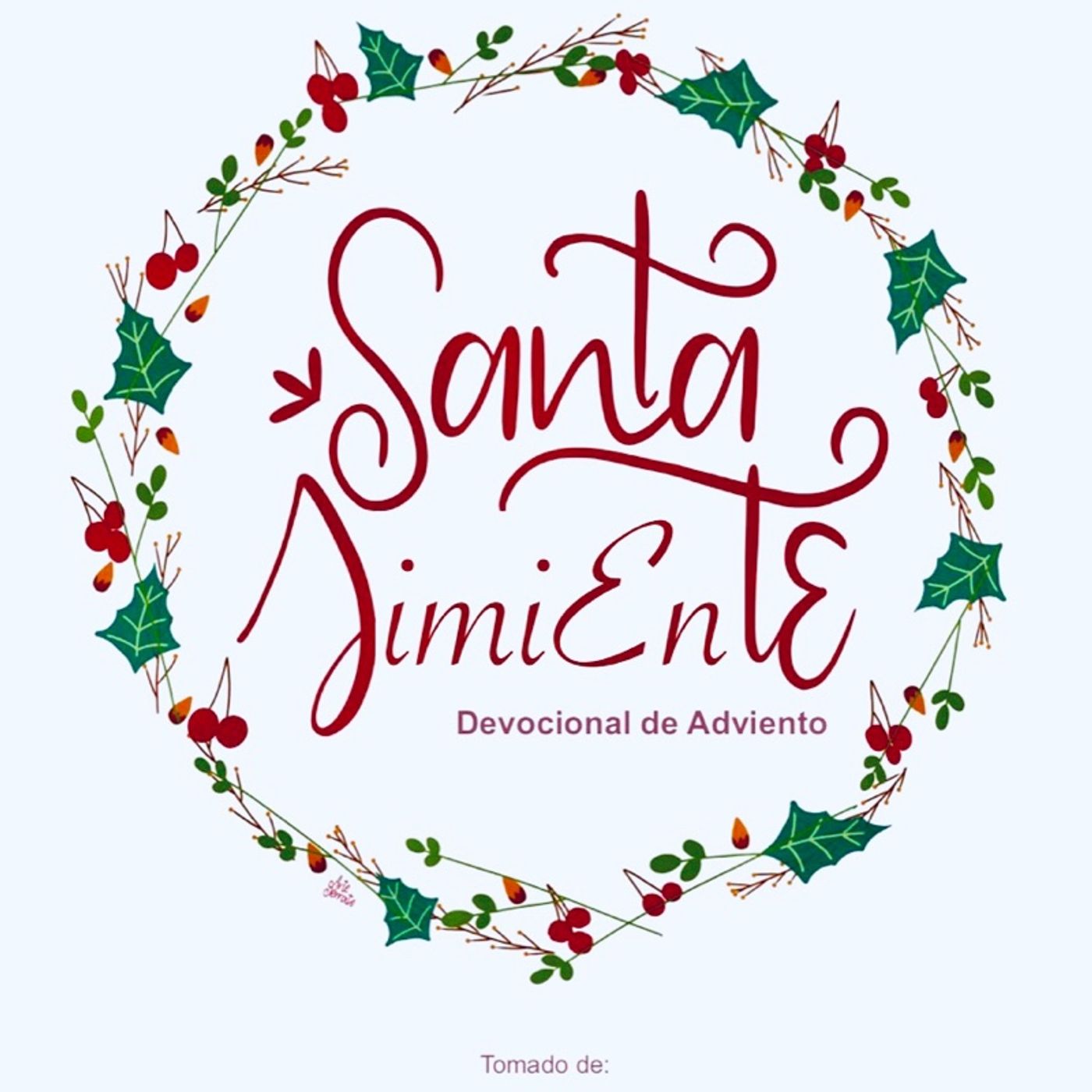 Episodio 25 - Maranatha - La Santa Semilla - Devocional de Adviento