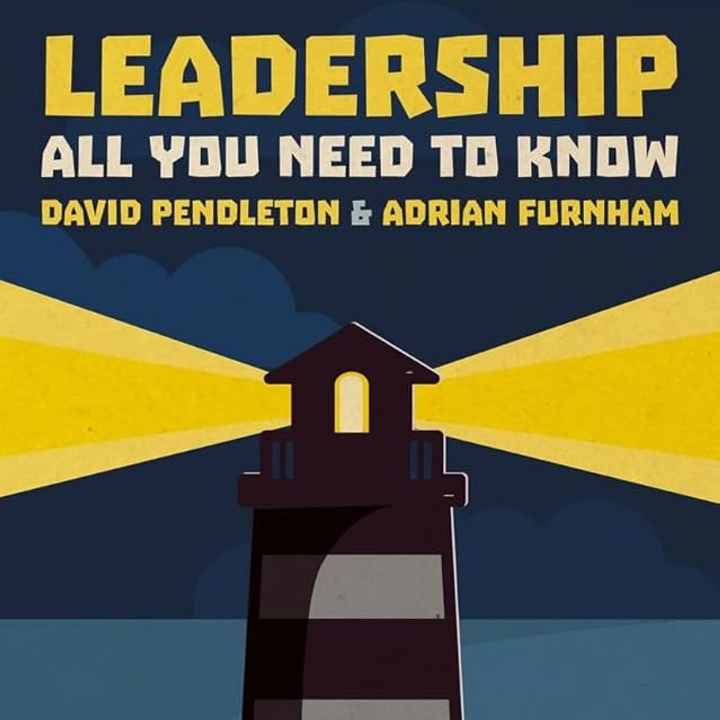 Leadership: All You Need To Know 2nd edition