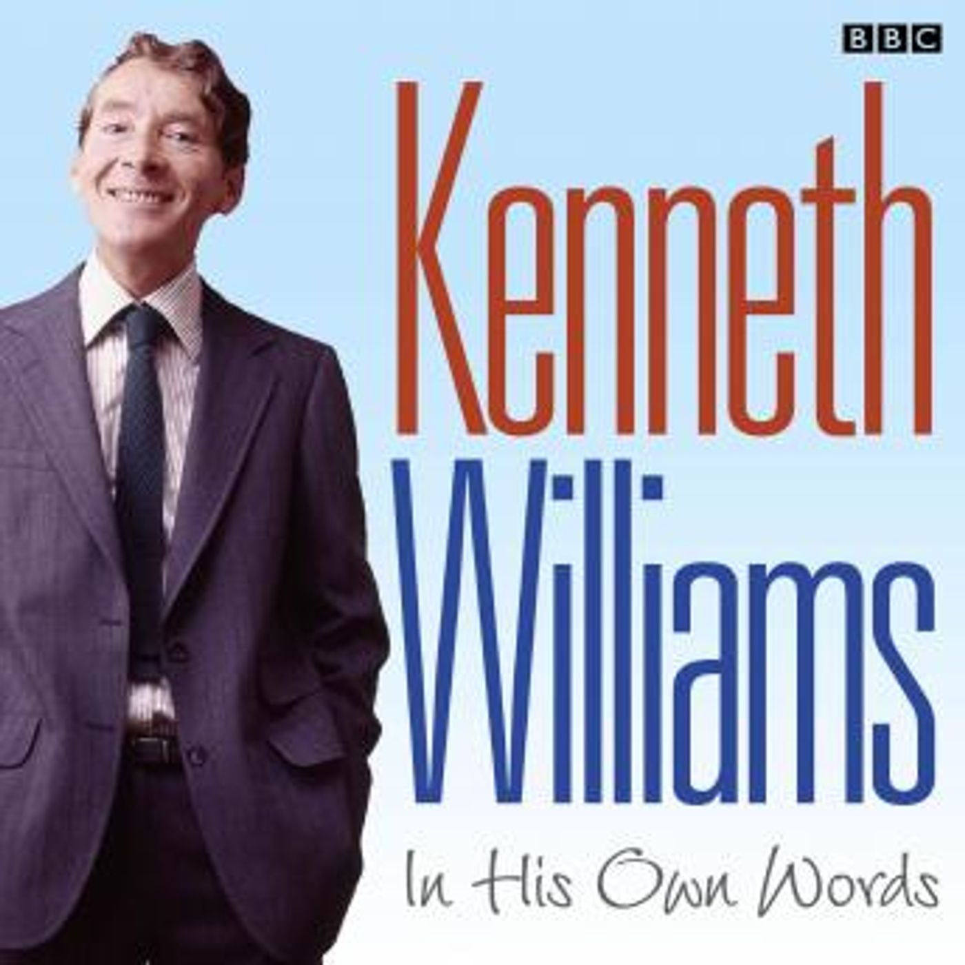 Kenneth Williams In His Own Words by Kenneth Williams episode artwork