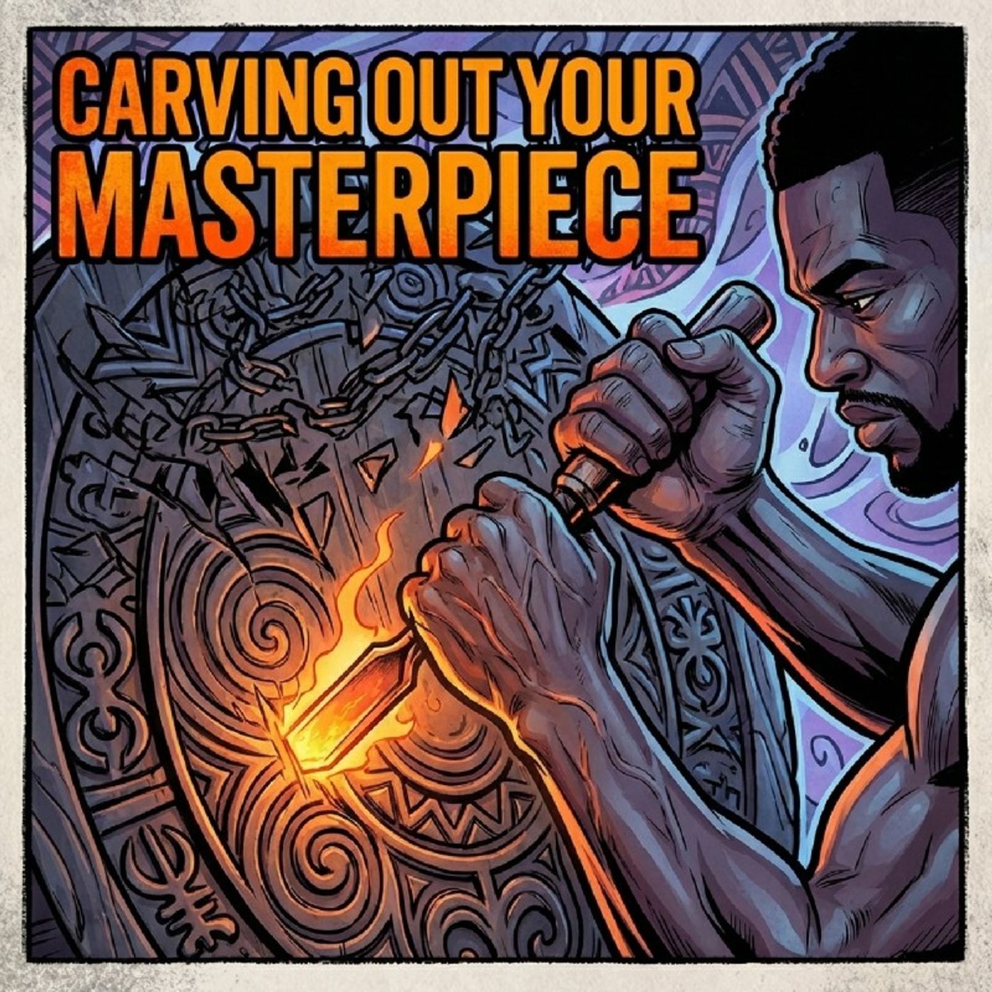 Carving Out Your Masterpiece — Tha Daily Spark cover