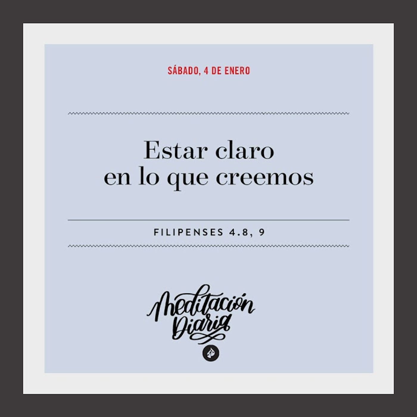 Estar claros en lo que creemos - Meditación Diaria