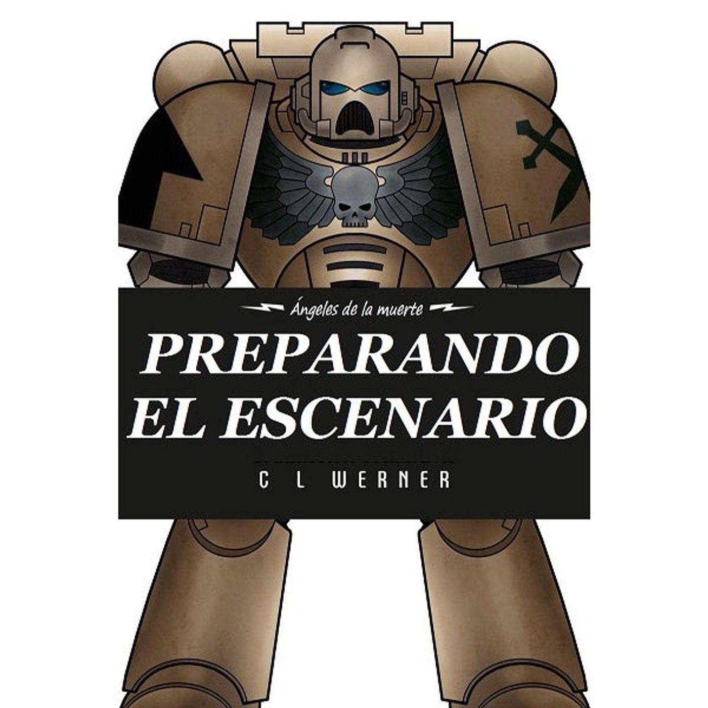 (Resumen) Preparando el escenario - C. L. Werner