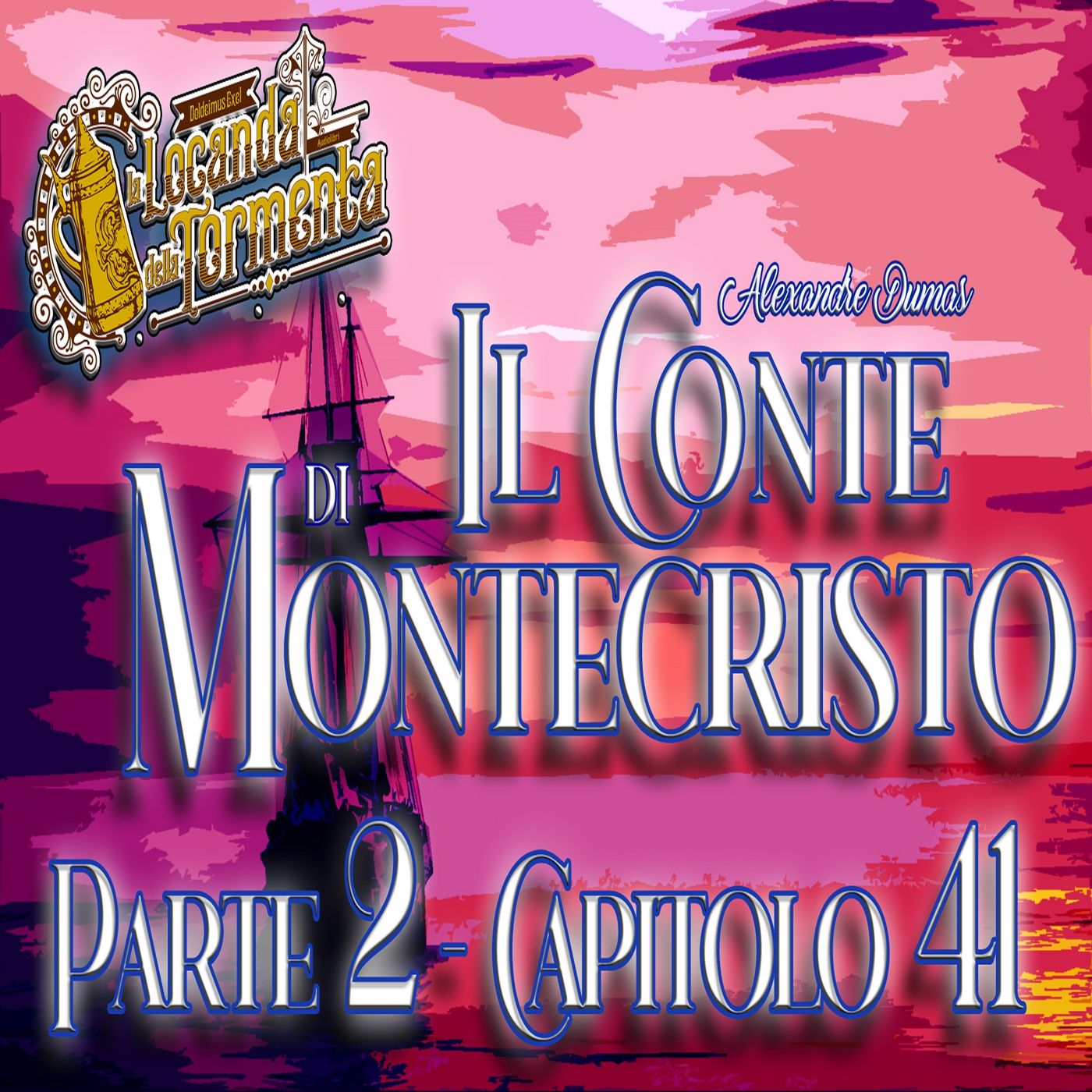 Il Conte di Montecristo – Capitolo 41 | Audiolibro di Alexandre Dumas episode artwork