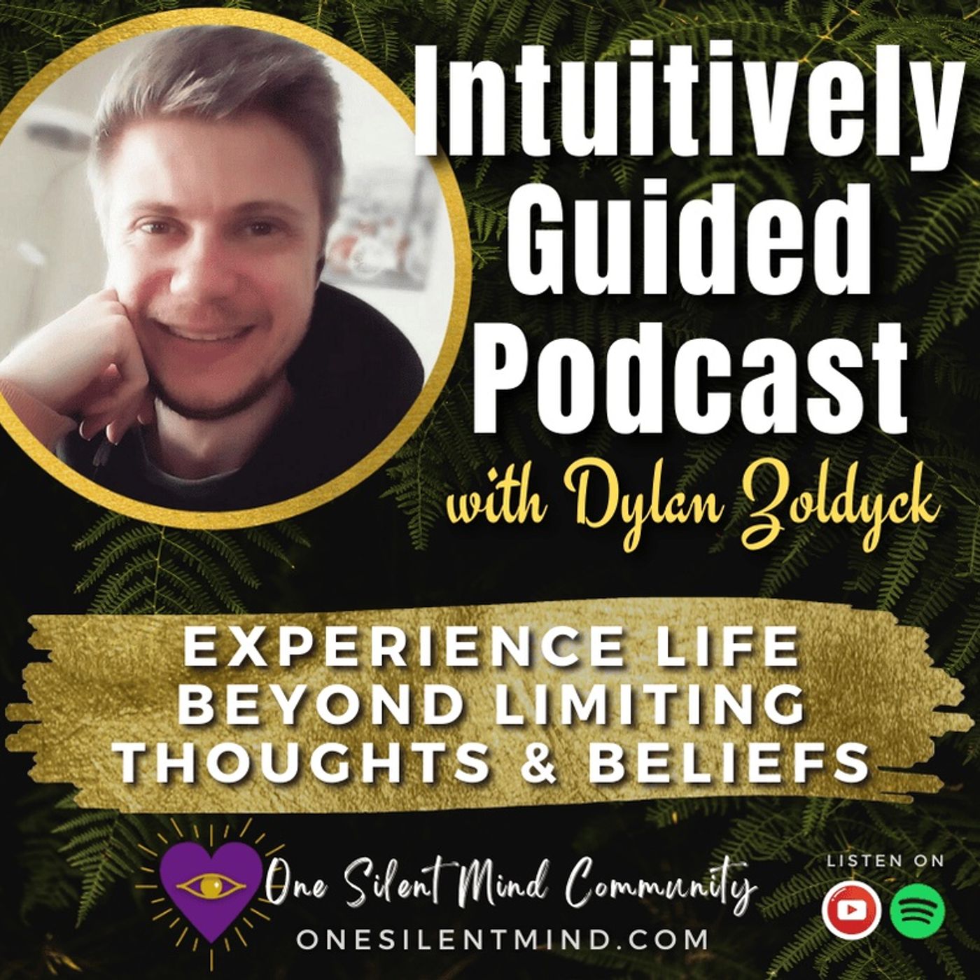 Intuitively Guided Podcast with One Silent Mind Community