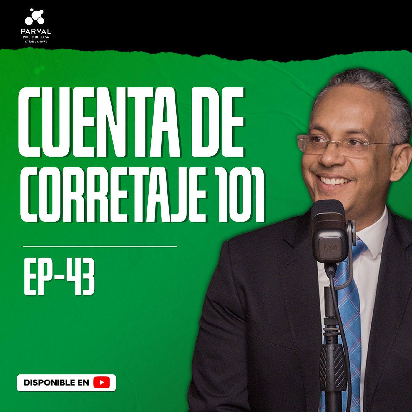EP 43: ¿Cómo abrir una cuenta para invertir?