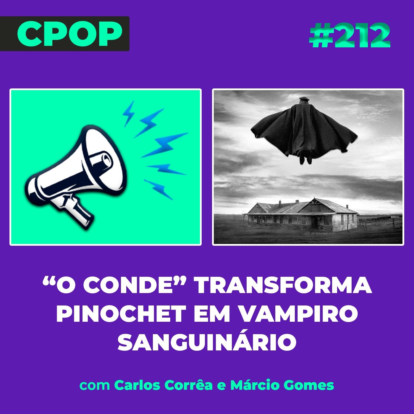 #212 “O Conde” transforma Pinochet em vampiro sanguinário episode artwork