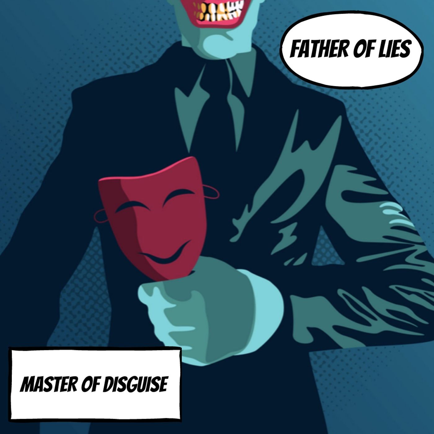 Episode 113- Master of Disguise & Father of Lies episode artwork