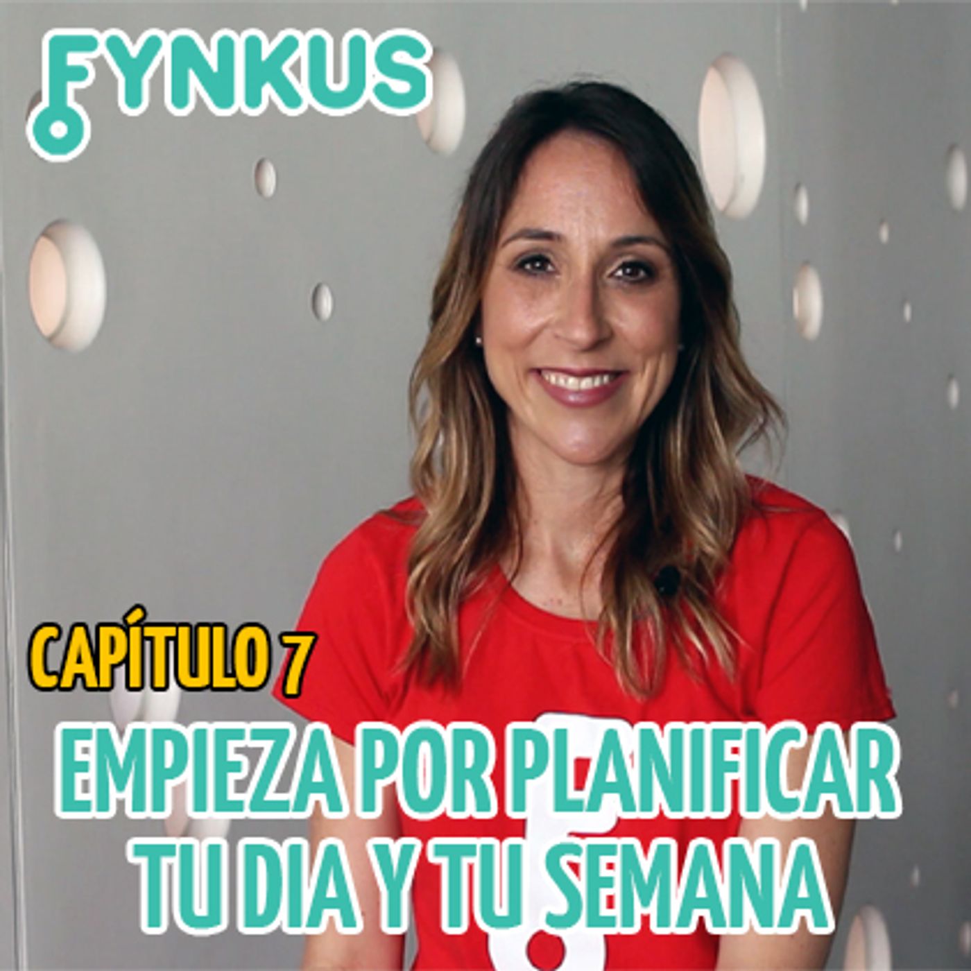 Capítulo 7 : Empieza por planificar tu día y tu semana 📗