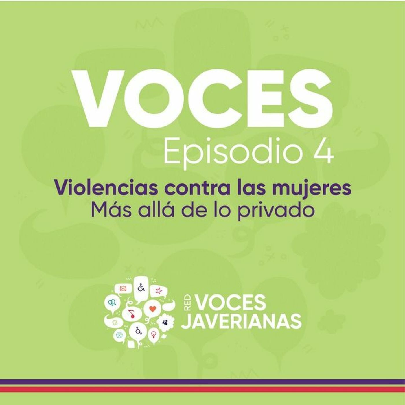 Violencias contra las mujeres: más allá de lo privado | Voces Ep.4 episode artwork