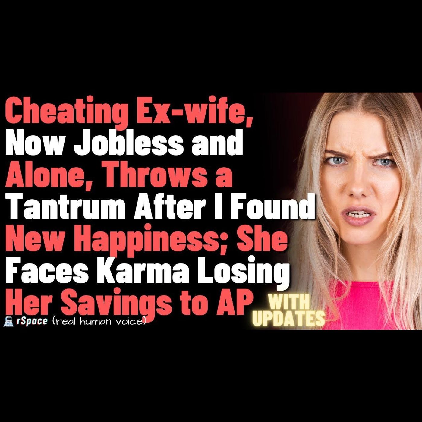 Cheating Ex-wife, Throws a Tantrum After I Found New Happiness; She Faces Karma Losing Money and Job episode artwork