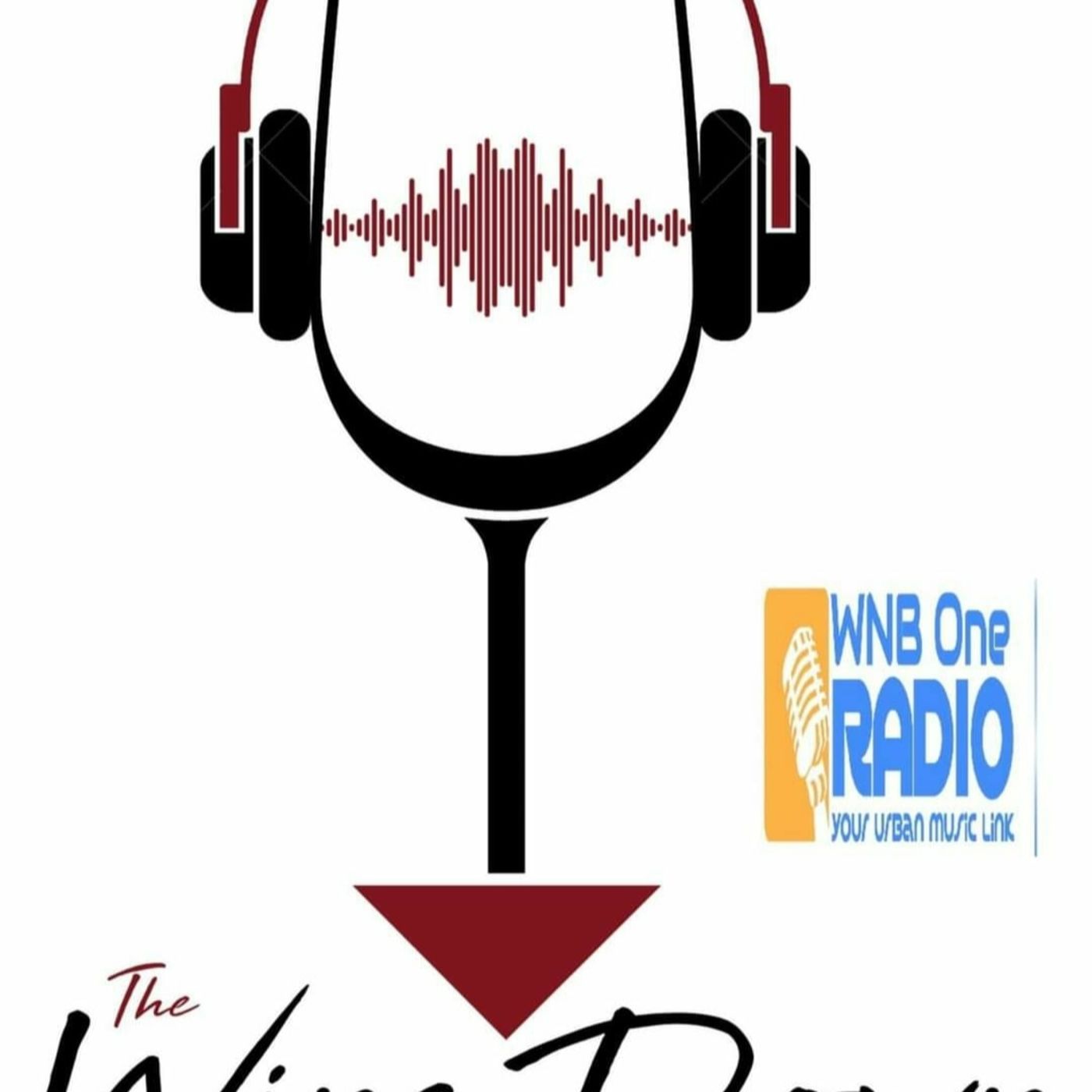 The Wine Down Podcast on WNB One Radio episode artwork