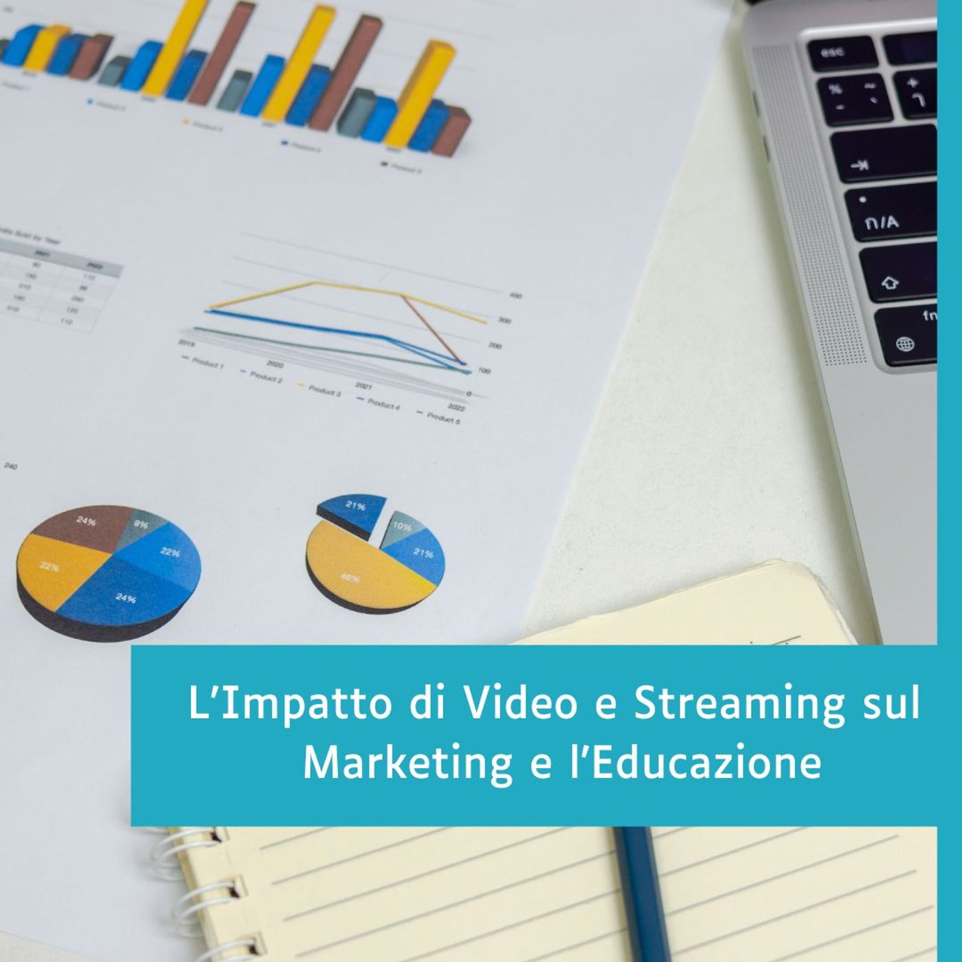 L’impatto di video e streaming sul marketing e l’educazione episode artwork