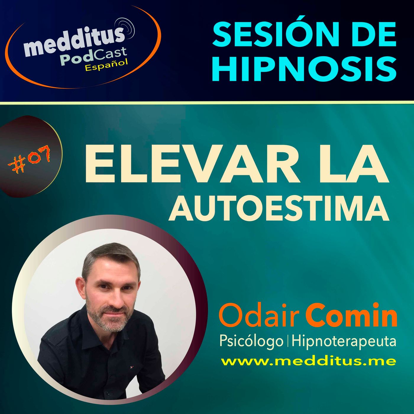 #07 Hipnosis para Autoestima con Odair Comin