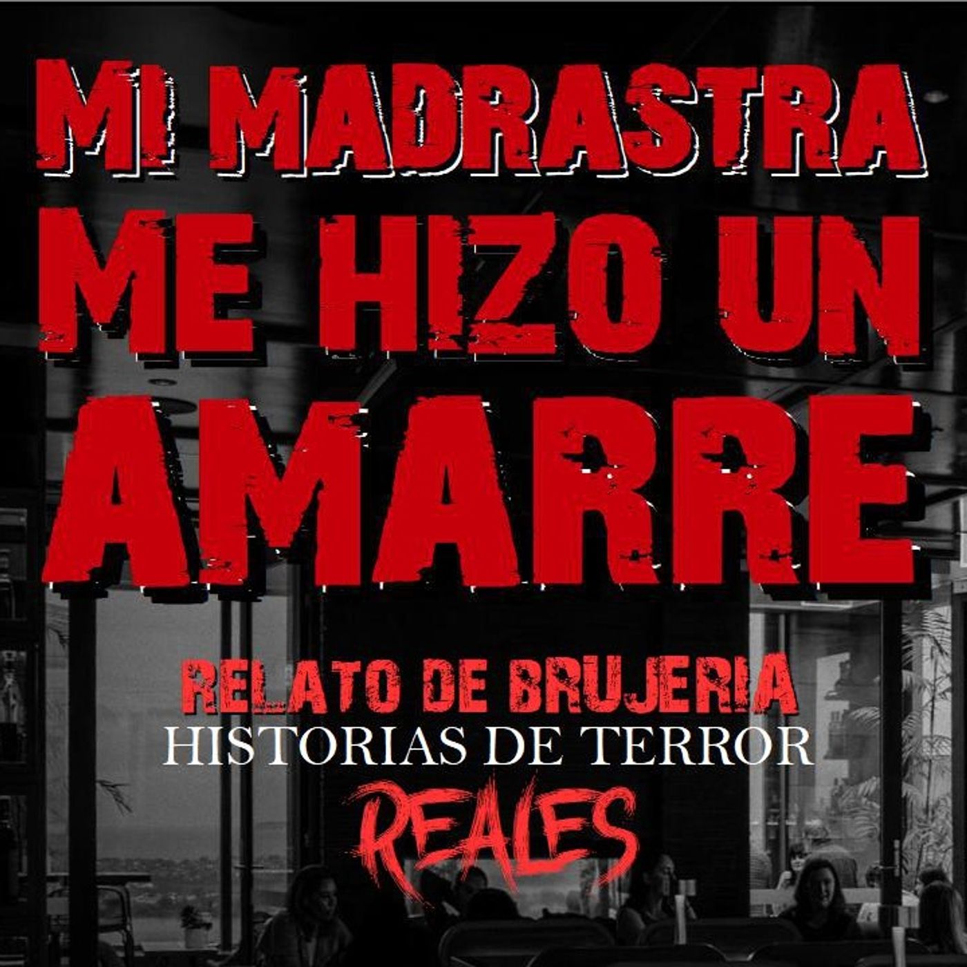 MI MADRASTRA ME HIZO UN AMARRE | RELATO DE BRUJERÍA | Historias de Terror Reales episode artwork
