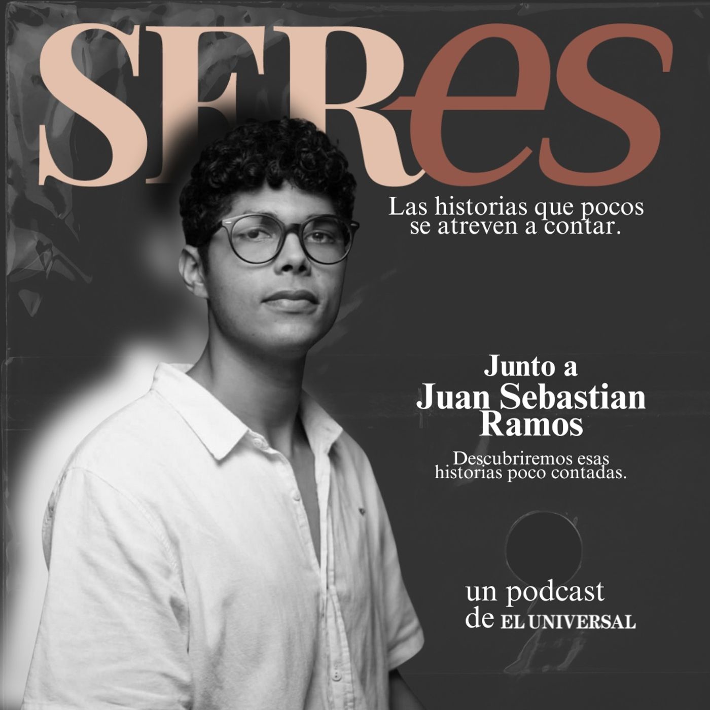 SERes el pódcast