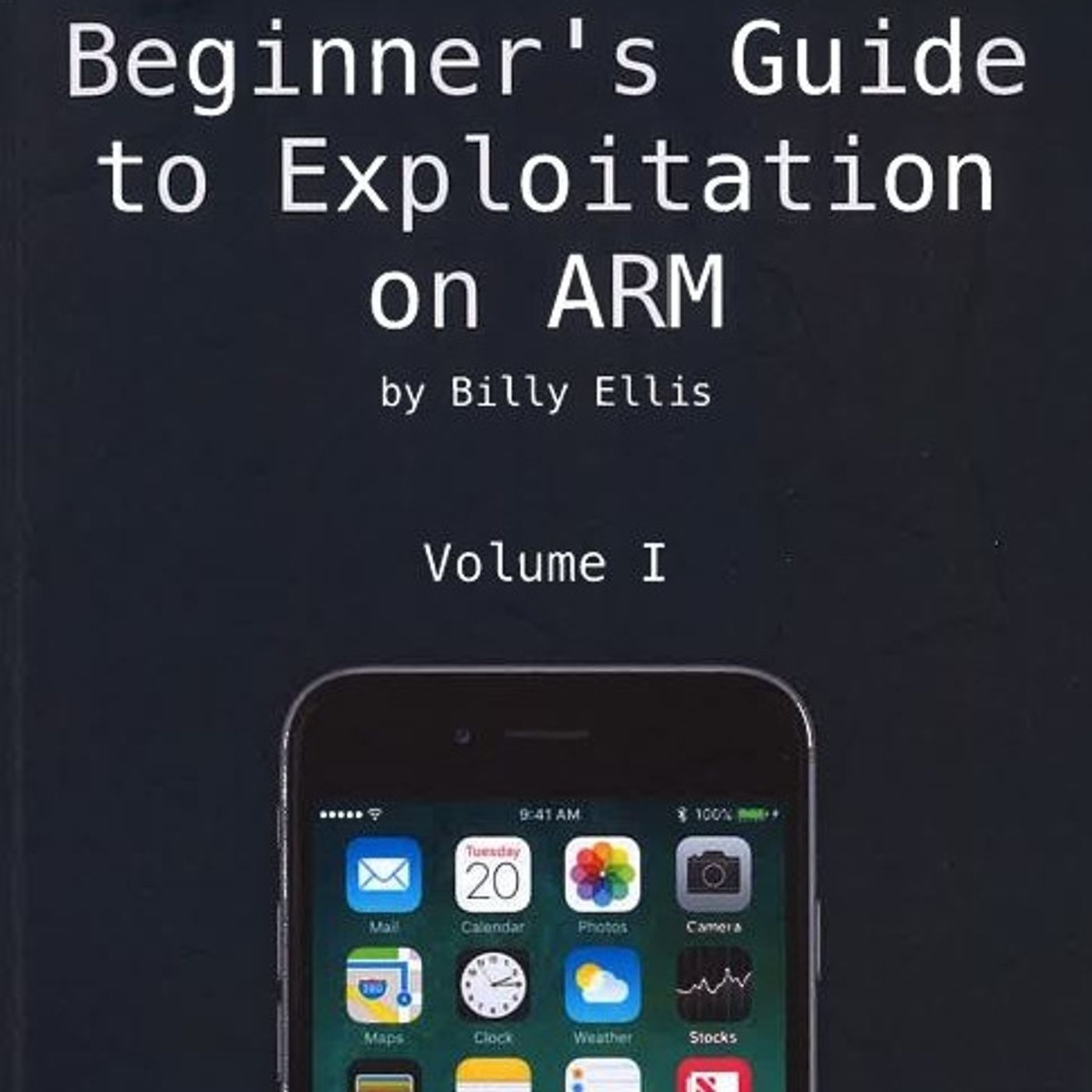 Beginner's Guide to Exploitation on ARM Vol 1