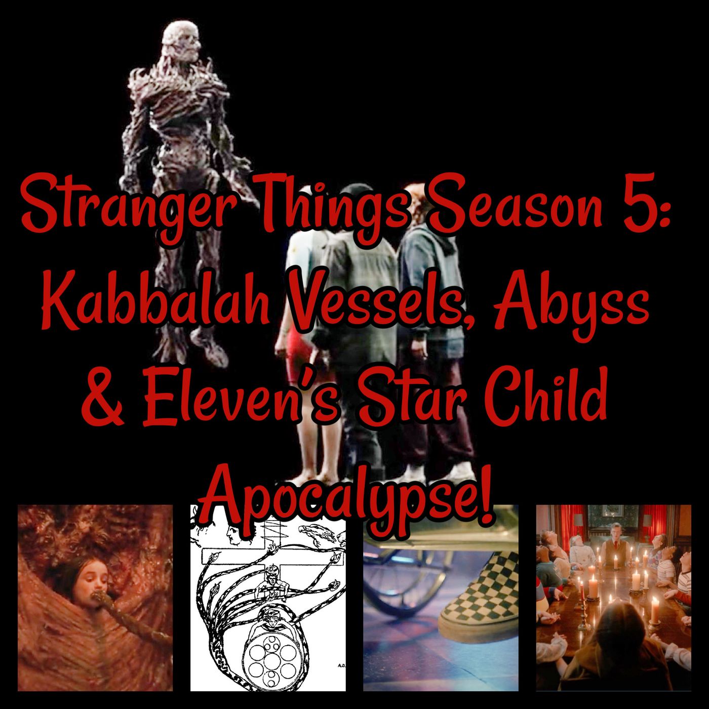 Stranger Things Season 5: Kabbalah Vessels, Abyss & Eleven's Star Child Apocalypse! BONUS