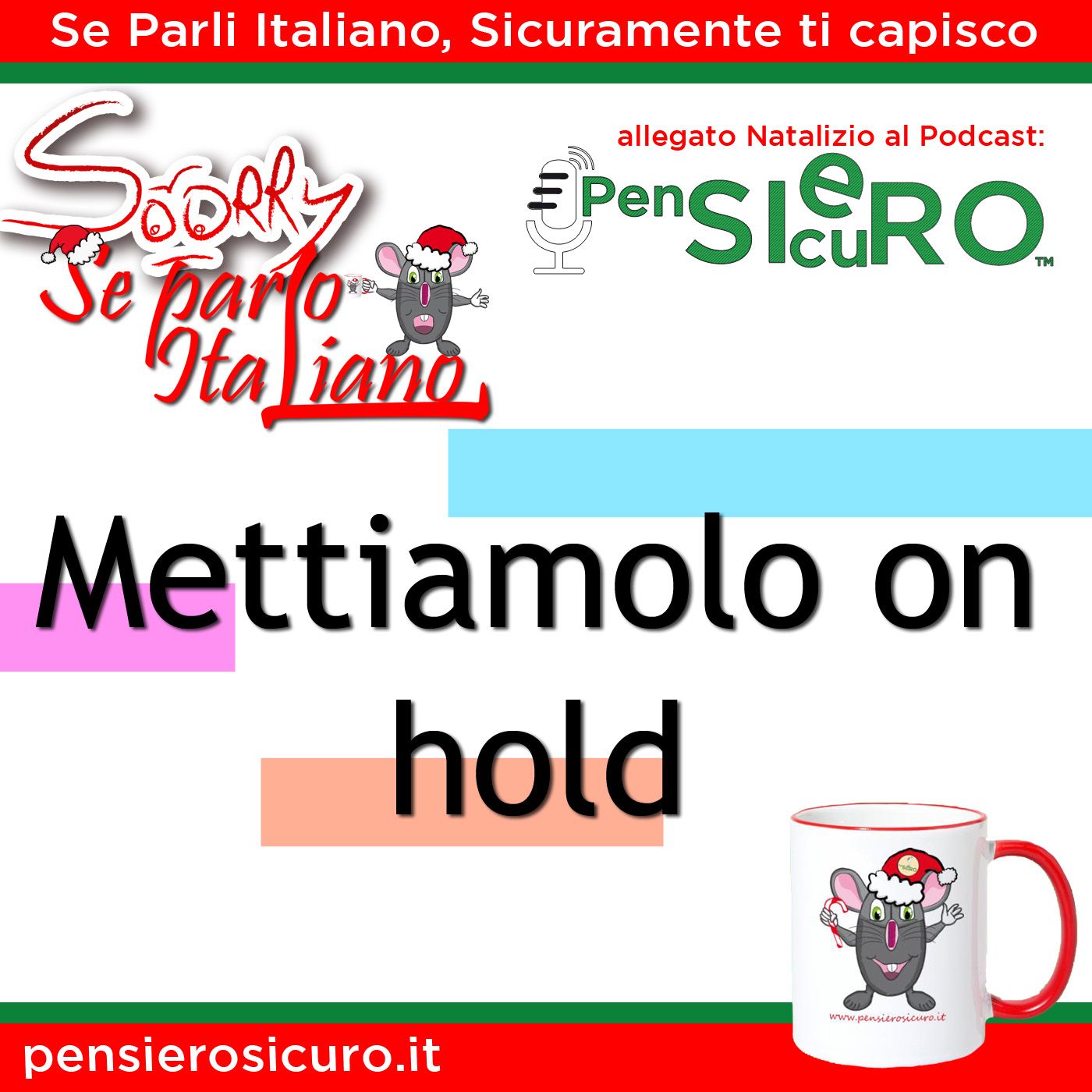 Sorry Se Parlo Italiano #21 - Mettiamolo on hold