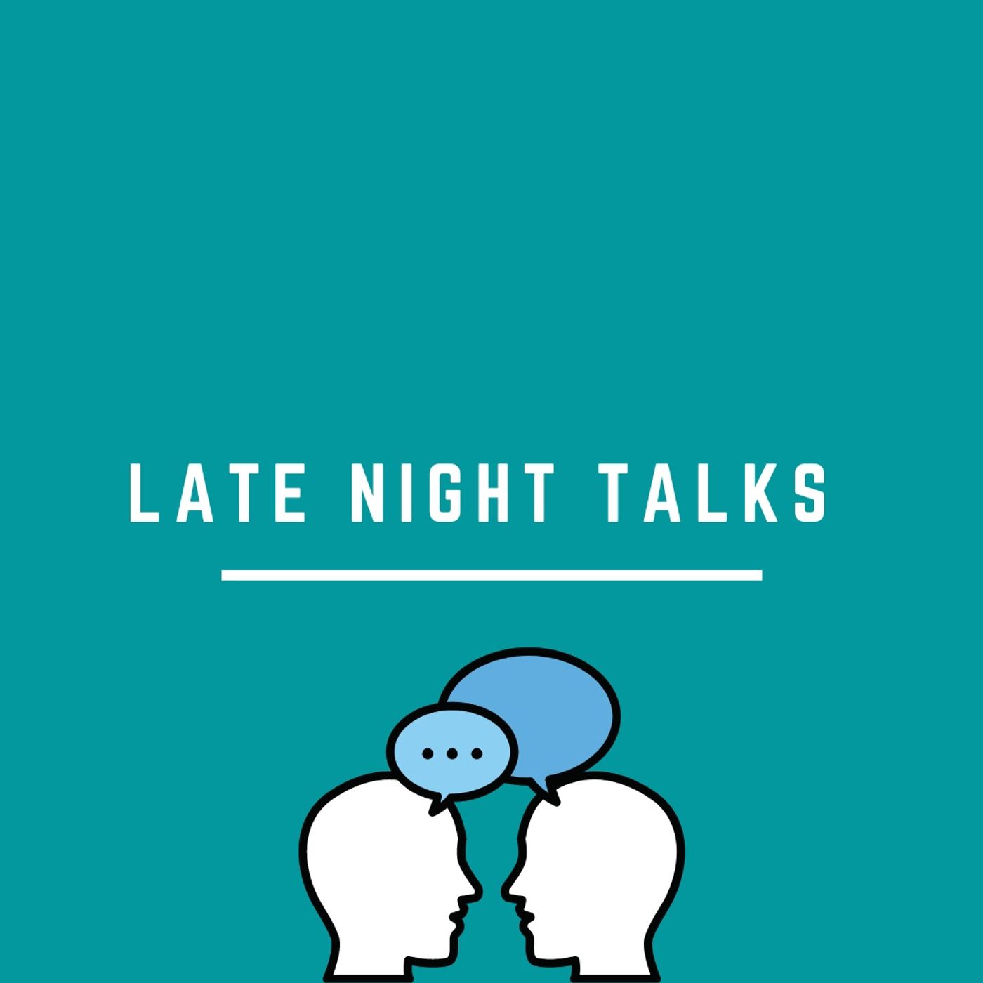 Late Night Talks