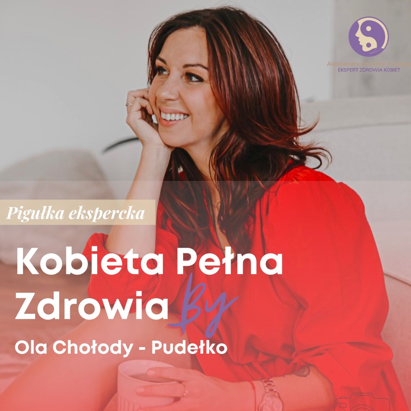 Kobieta Pełna Zdrowia by Ola Chołody-Pudełko