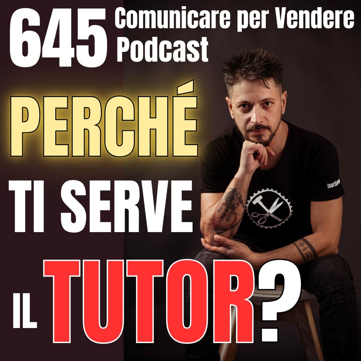 645 - Perché ti serve il Tutor per alzare il tuo Fatturato? episode artwork