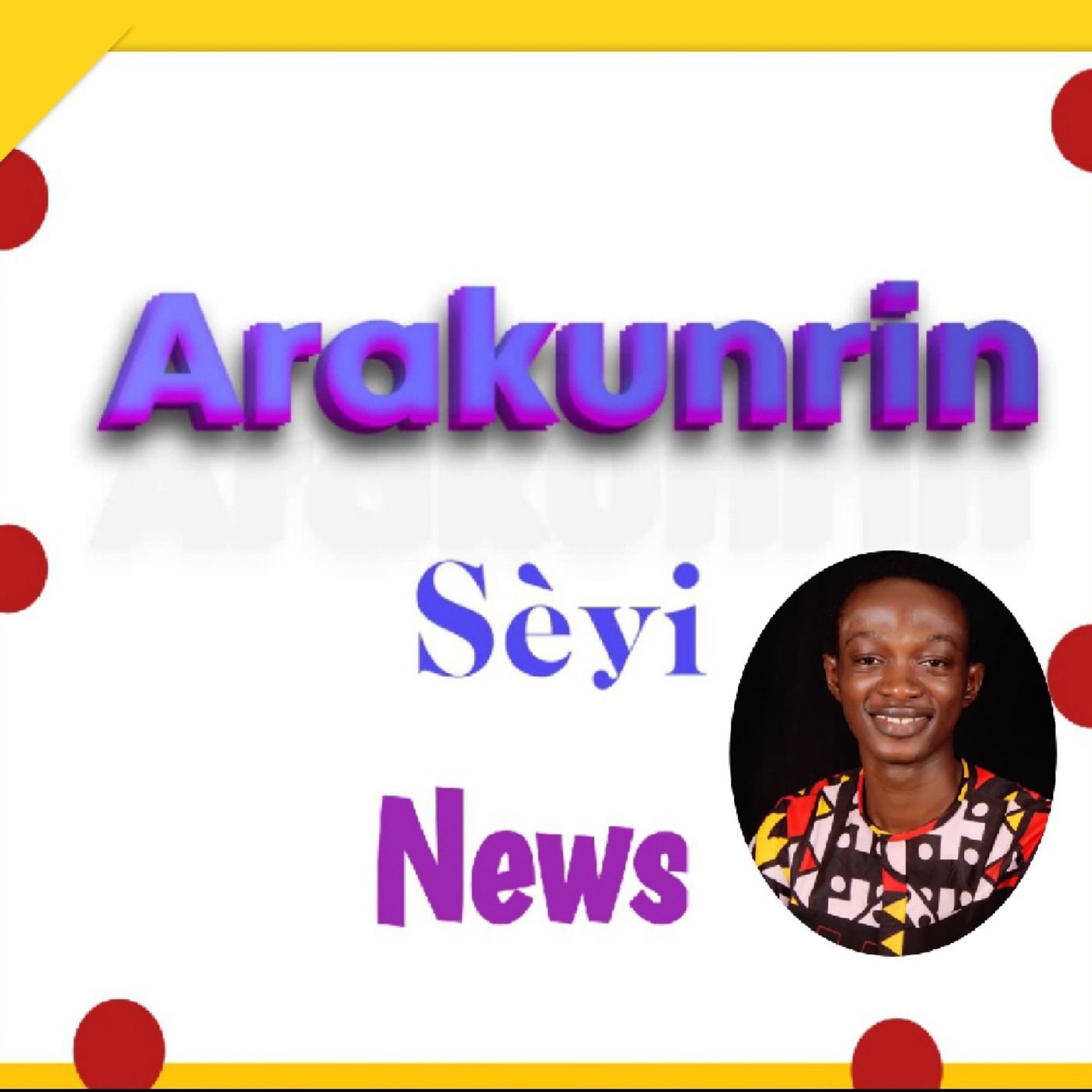 Arakunrin Seyi News