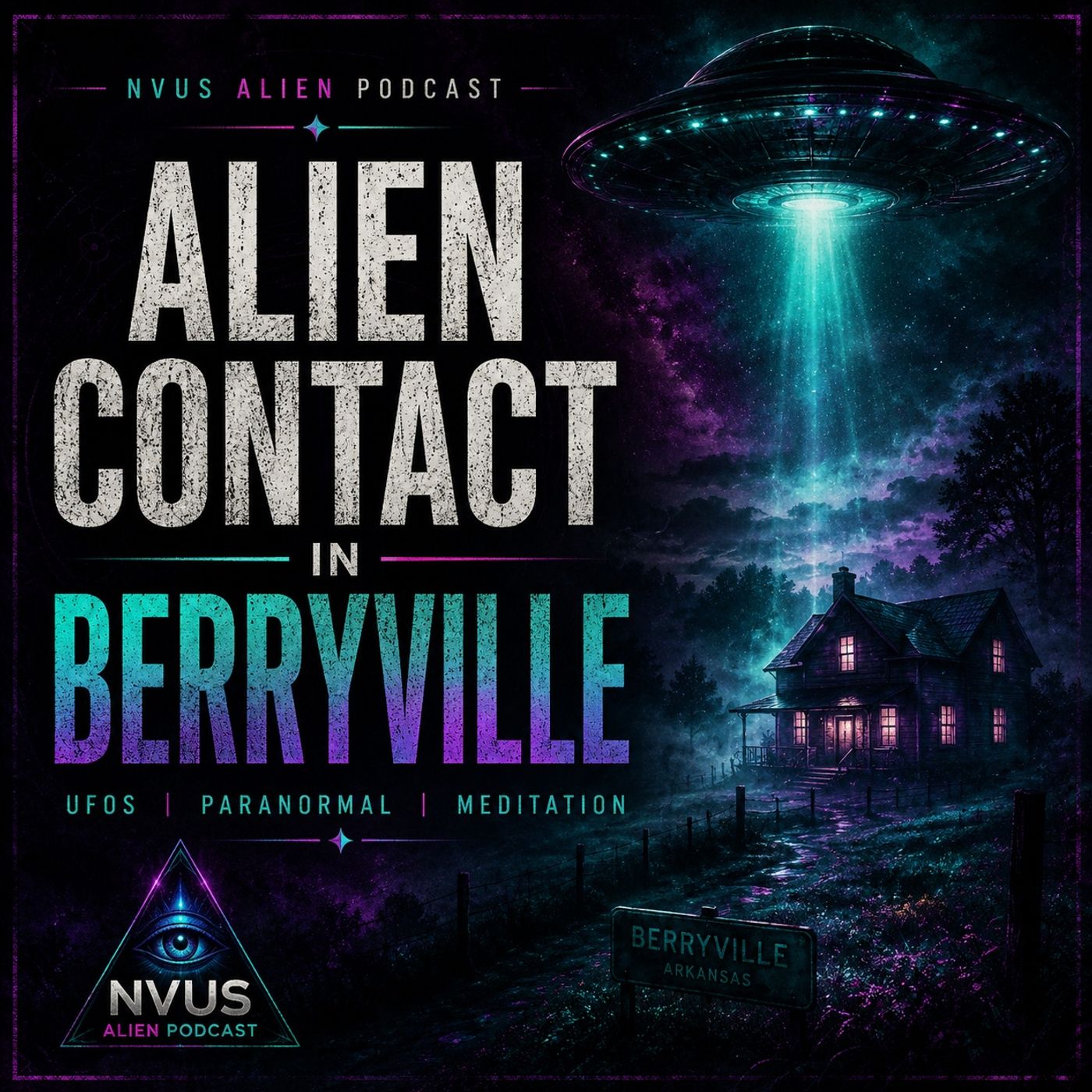 We Tried Making Contact: The Berryville, Arkansas CE5 Event episode artwork