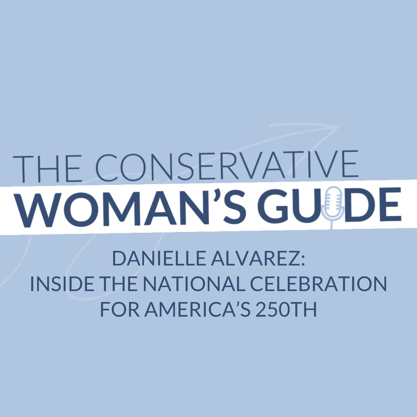 Danielle Alvarez: Inside the National Celebration for America's 250th
