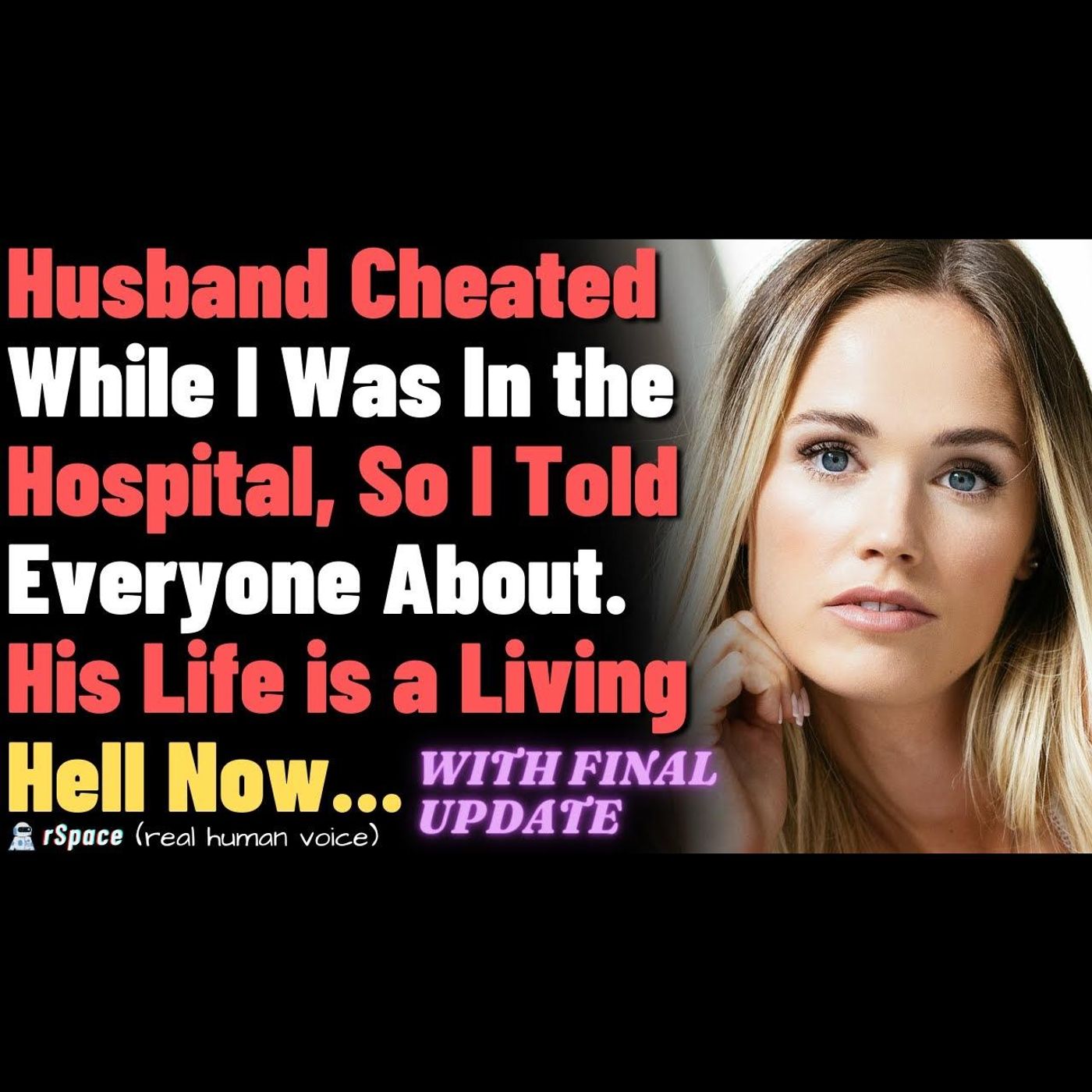 My Husband Cheated On Me When I Was in the Hospital, so I Told Everyone. His Life Is Hell Now. episode artwork
