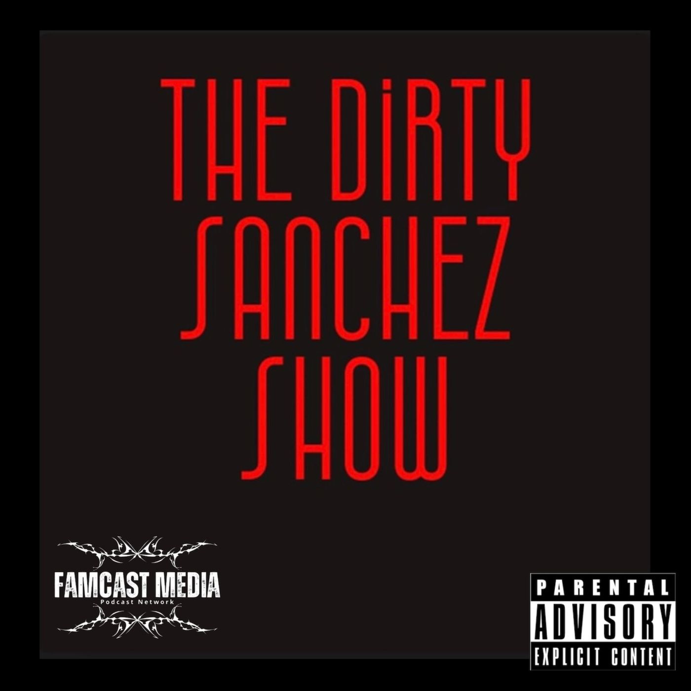 The Dirty Sanchez Show