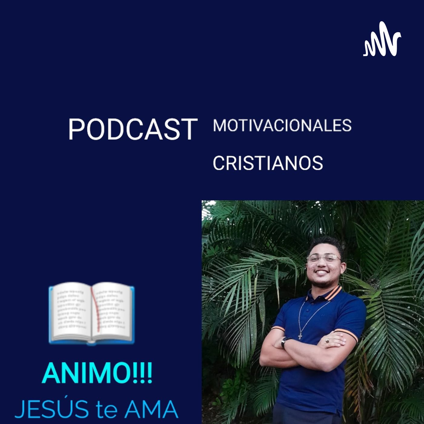 ANIMO!!! JESÚS te AMA 🙏❤️‍🔥🙏 podcast artwork