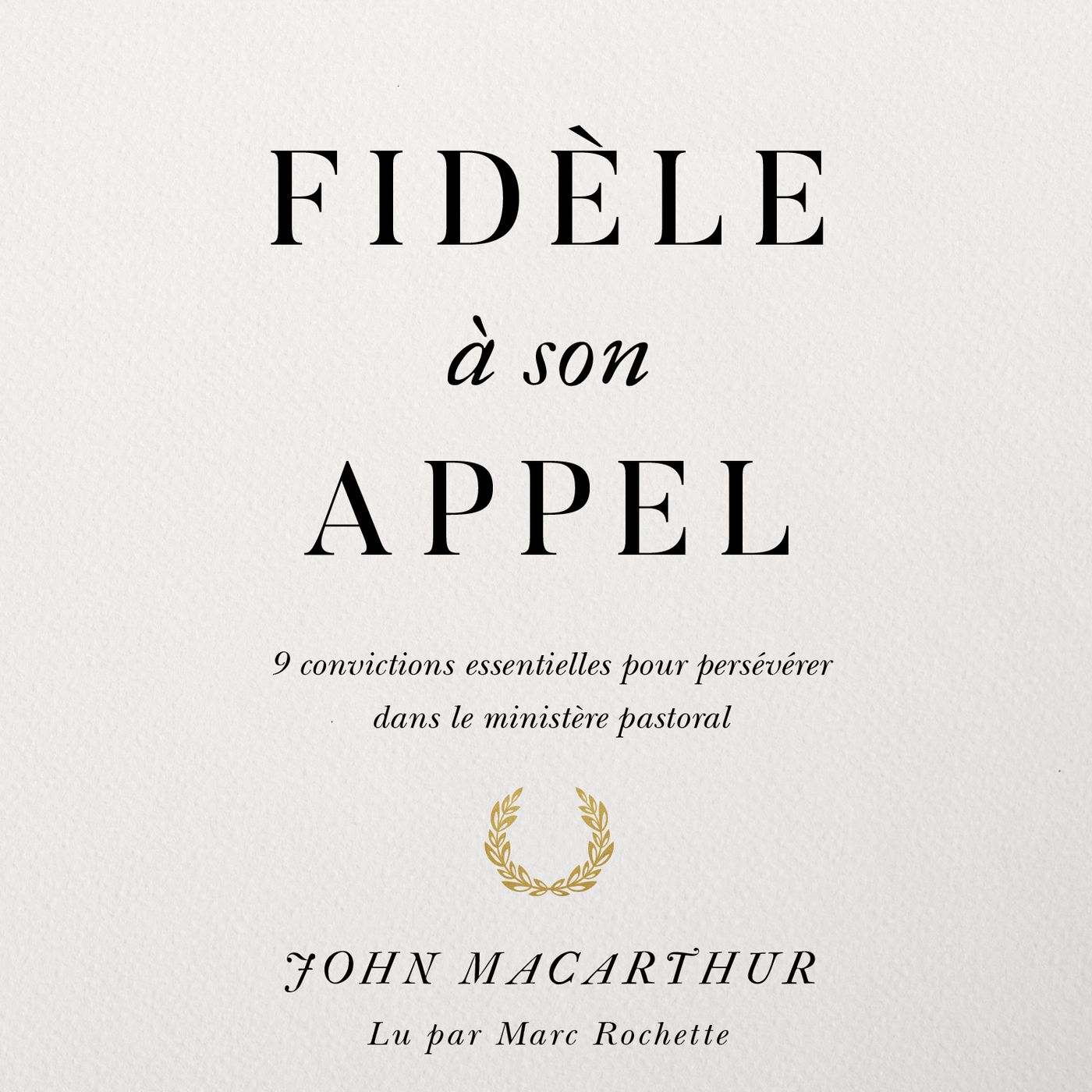Fidèle à son appel de John MacArthur - Chapitre 1 episode artwork