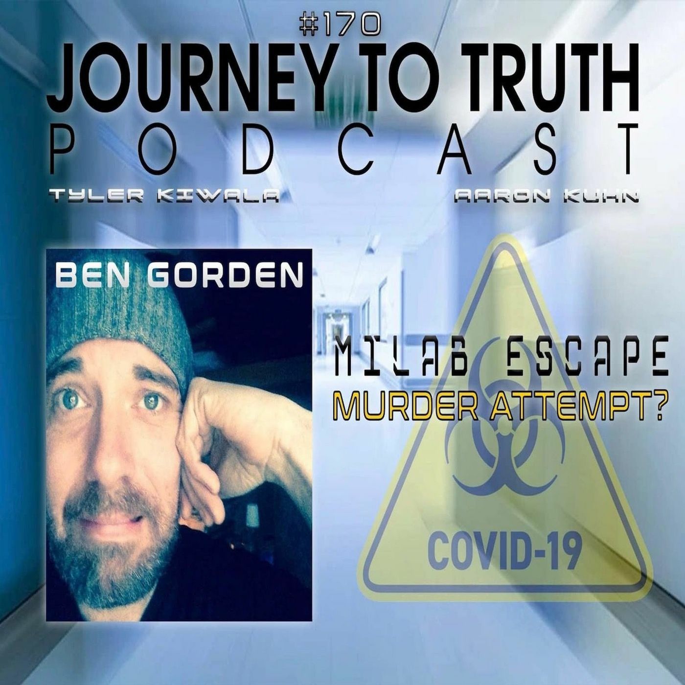 EP 170 - Ben Gordon - MILAB Escape - Murder Attempt  Targeted Individuals & UFO Sightings